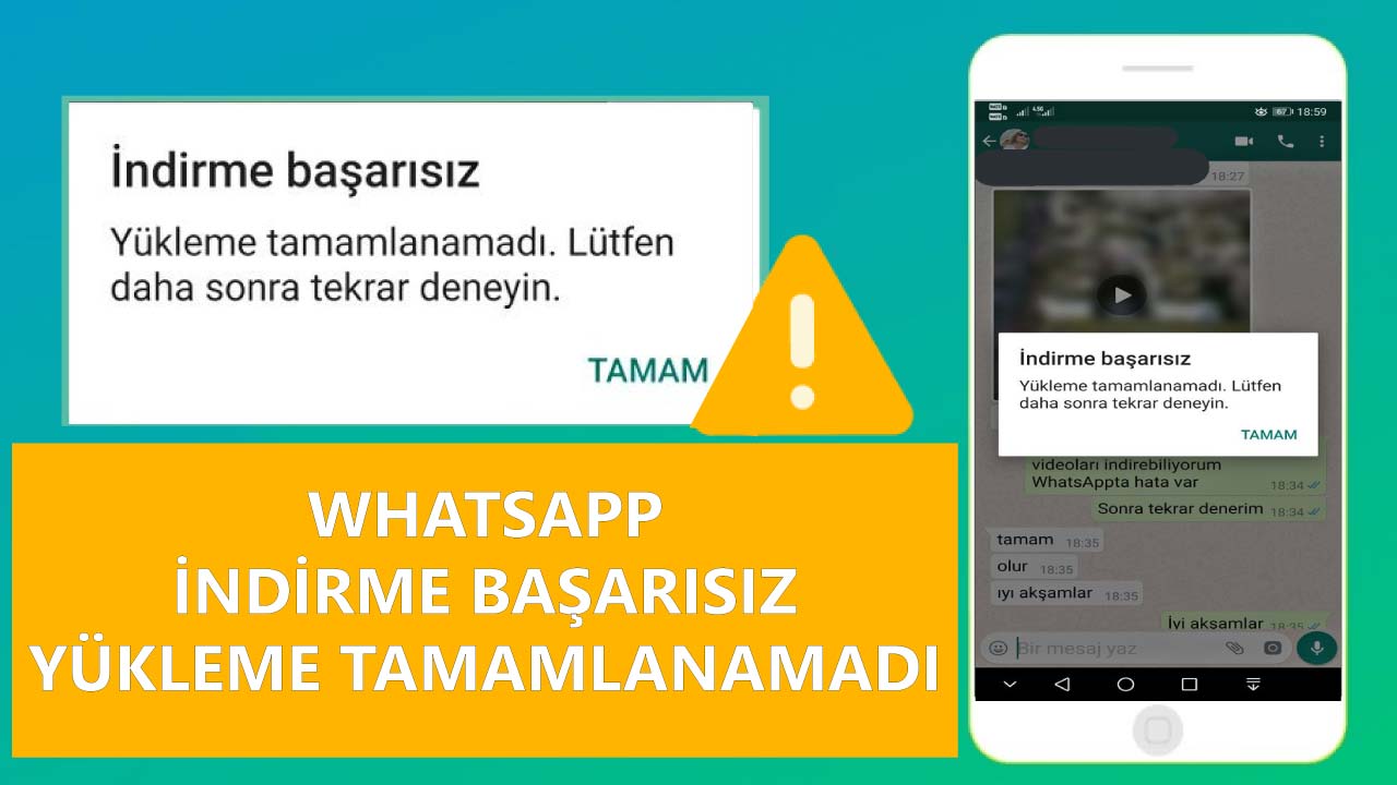 Whatsapp İndirme Başarısız Yükleme Tamamlanamadı